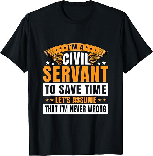 Civil Servant Never Wrong